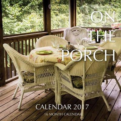 Book cover for On the Porch Calendar 2017