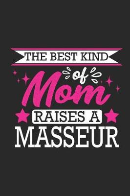 Book cover for The Best Kind of Mom Raises a Masseur