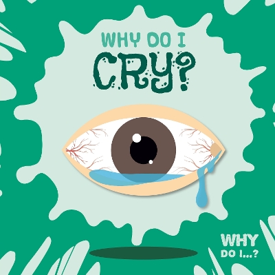 Book cover for Why Do I Cry?