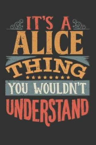 Cover of Its A Alice Thing You Wouldnt Understand