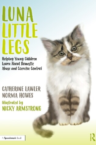 Cover of Luna Little Legs: Helping Young Children to Understand Domestic Abuse and Coercive Control