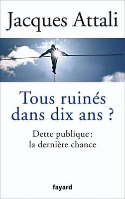 Book cover for Tous Ruines Dans Dix ANS ?