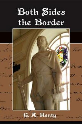Cover of Both Sides the Border G. A. Henty