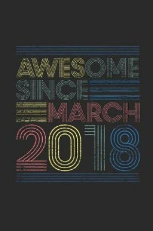 Cover of Awesome Since March 2018