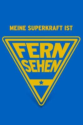 Book cover for Meine Superkraft ist Fernsehen