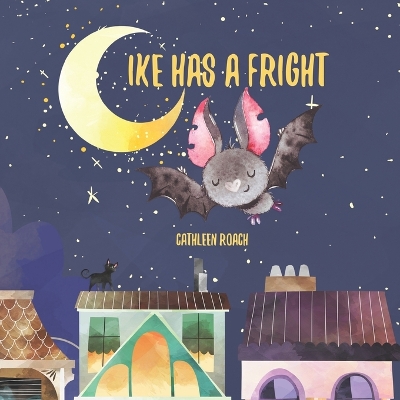 Book cover for Ike Has A Fright