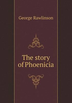 Book cover for The story of Phoenicia