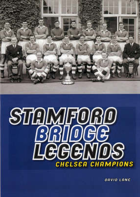 Book cover for Stamford Bridge Legends