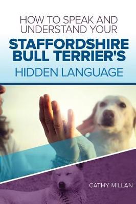 Book cover for How to Speak and Understand Your Staffordshire Bull Terrier's Hidden Language