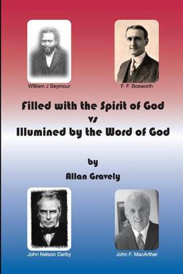 Book cover for Filled with the Spirit of God vs. Illumined by the Word of God