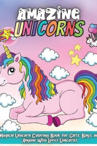 Cover of Amazing Unicorns