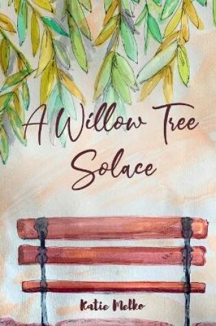 Cover of A Willow Tree Solace