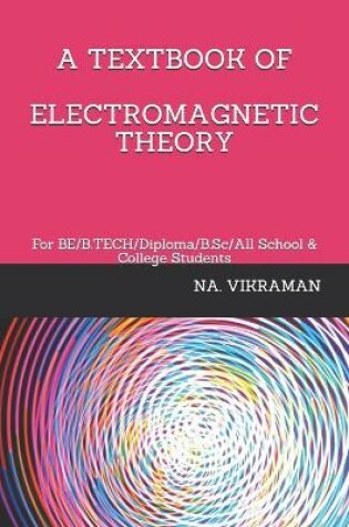 Cover of A Textbook of Electromagnetic Theory