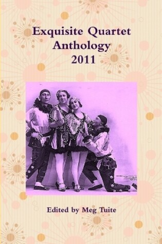 Cover of Exquisite Quartet Anthology- 2011