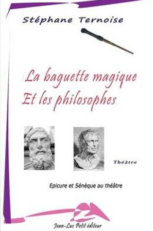 Cover of La baguette magique et les philosophes