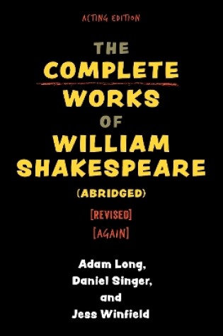 Cover of The Complete Works of William Shakespeare (abridged) [revised] [again]