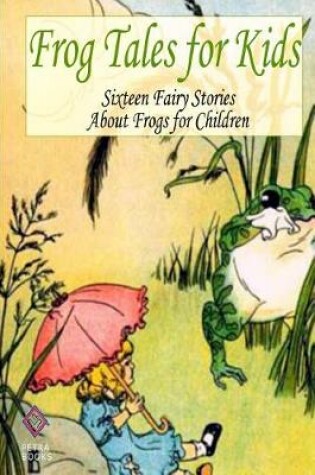 Cover of Frog Tales for Kids