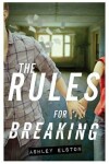 Book cover for The Rules for Breaking