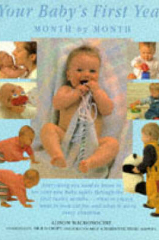 Cover of Your Baby's First Year: a Month by Month Guide