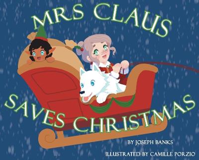 Book cover for Mrs. Claus Saves Christmas