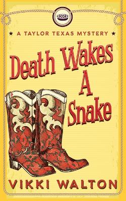 Book cover for Death Wakes A Snake