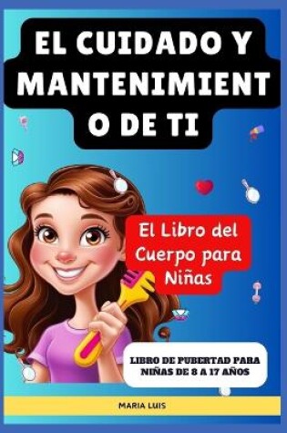 Cover of El Cuidado Y Mantenimient O De Ti