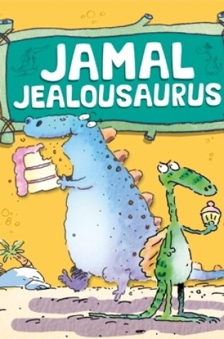 Cover of Jamal Jealousaurus