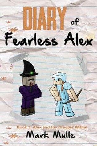 Cover of Diary of Fearless Alex (Book 3)