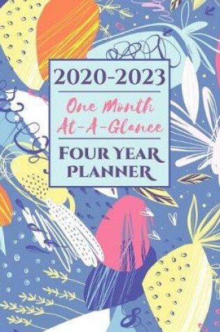 Cover of One Month at a Glance 2020-2023 Four Year Planner