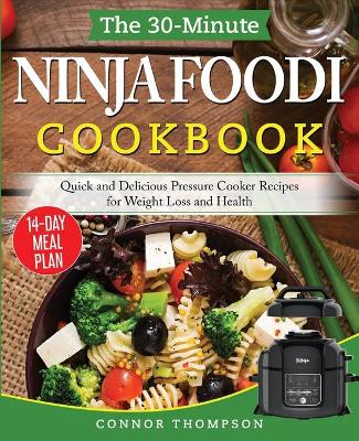 Book cover for The 30-Minute Ninja Foodi Cookbook