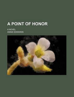 Book cover for A Point of Honor; A Novel