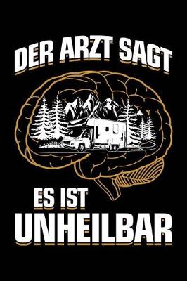 Book cover for Der Arzt Sagt Es Ist Unheilbar