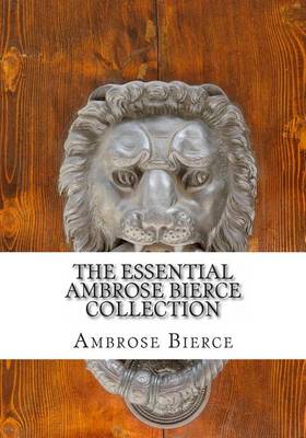 Book cover for The Essential Ambrose Bierce Collection