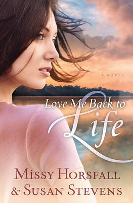 Cover of Love Me Back to Life