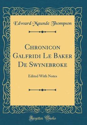 Book cover for Chronicon Galfridi Le Baker de Swynebroke