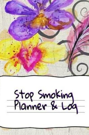 Cover of Stop Smoking Planner & Log