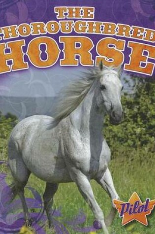 Cover of The Thoroughbred Horse