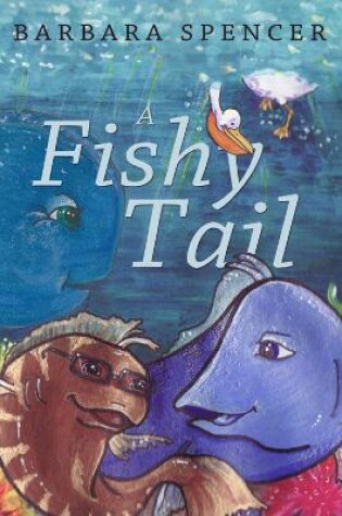 Cover of A Fishy Tail