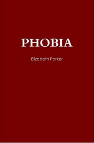 Cover of Phobia