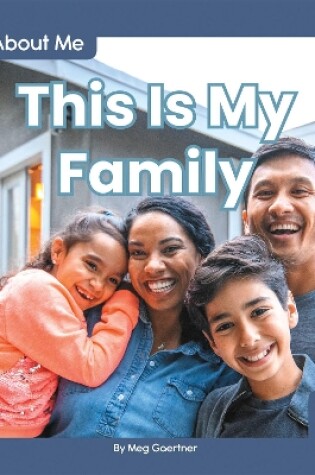 Cover of All About Me: This Is My Family