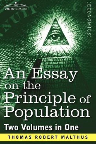 Cover of An Essay on the Principle of Population (Two Volumes in One)