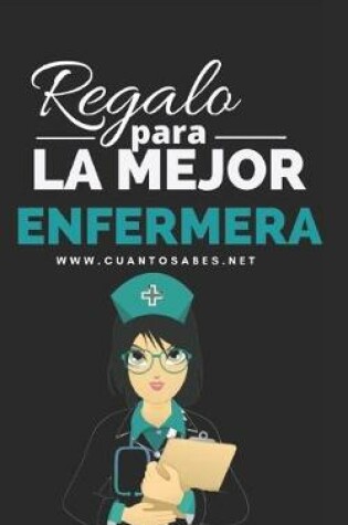 Cover of Regalo para La Mejor Enfermera