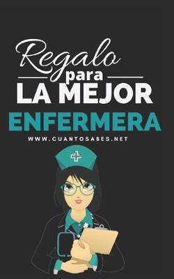 Cover of Regalo para La Mejor Enfermera