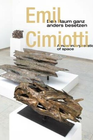 Cover of Emil Cimiotti: a New Interpretation of Space