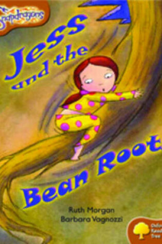 Cover of Oxford Reading Tree: Level 8: Snapdragons: Jess and the Bean Root