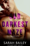 Book cover for Our Darkest Maze
