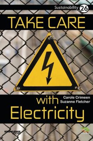 Cover of Take Care with Electricity