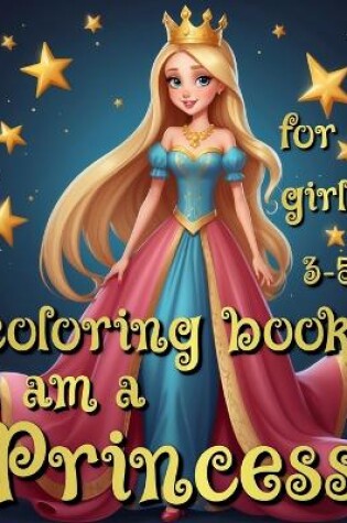 Cover of Princess Coloring Book for Girls 3-5