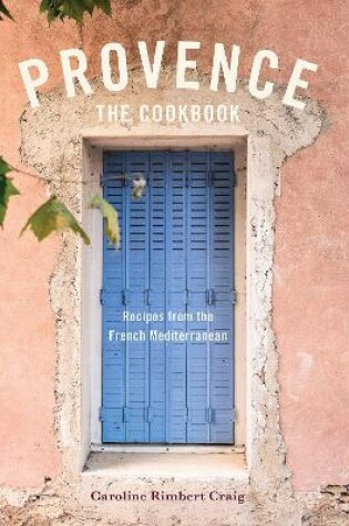 Cover of Provence: The Cookbook