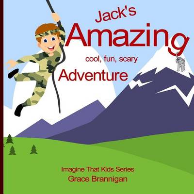 Cover of Jack's Amazing Cool, Fun, Scary Adventure